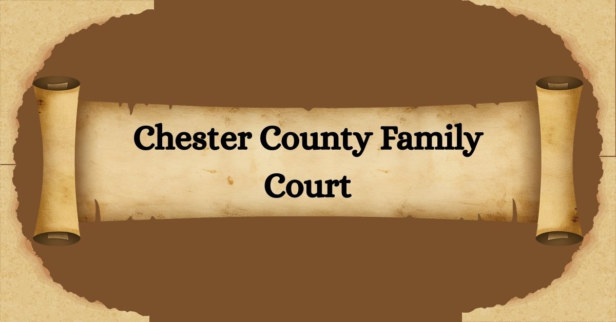 Chester-County-Family-Court